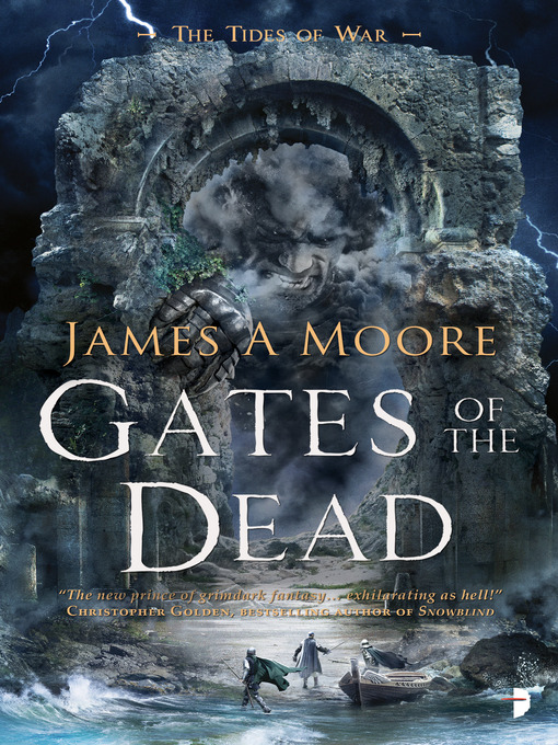 Title details for Gates of the Dead by James A. Moore - Available